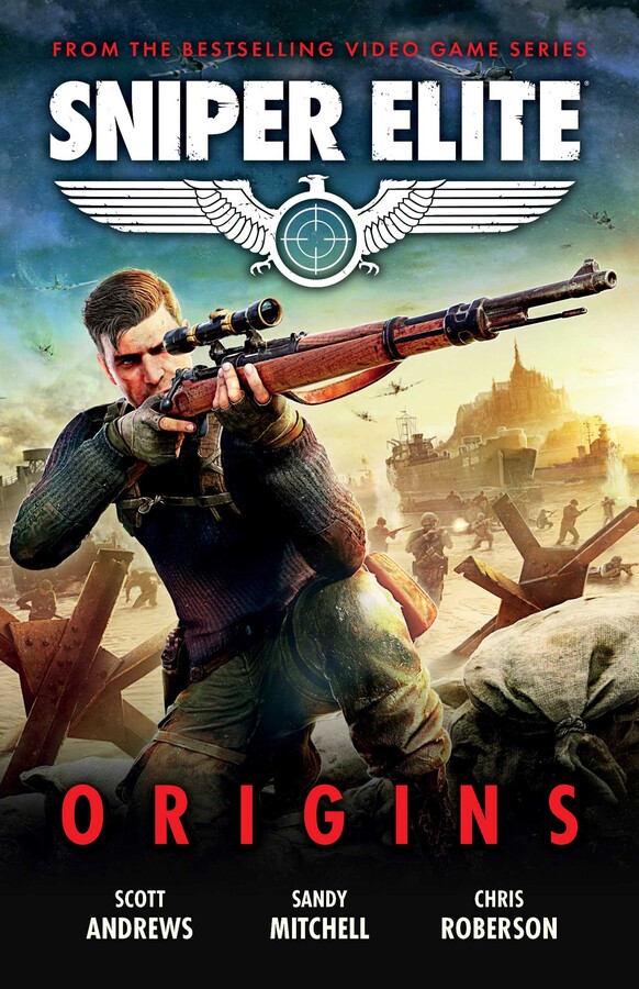 The cover of a book called Sniper Elite: origins. It contains three novellas, one of which I wrote. On the cover we can see our hero, Karl Fairburne, a white male in army fatigues, kneeling and aiming a rifle on a beach. Behind him ships wait of shore while soldiers storm the beach - it is D-Day.